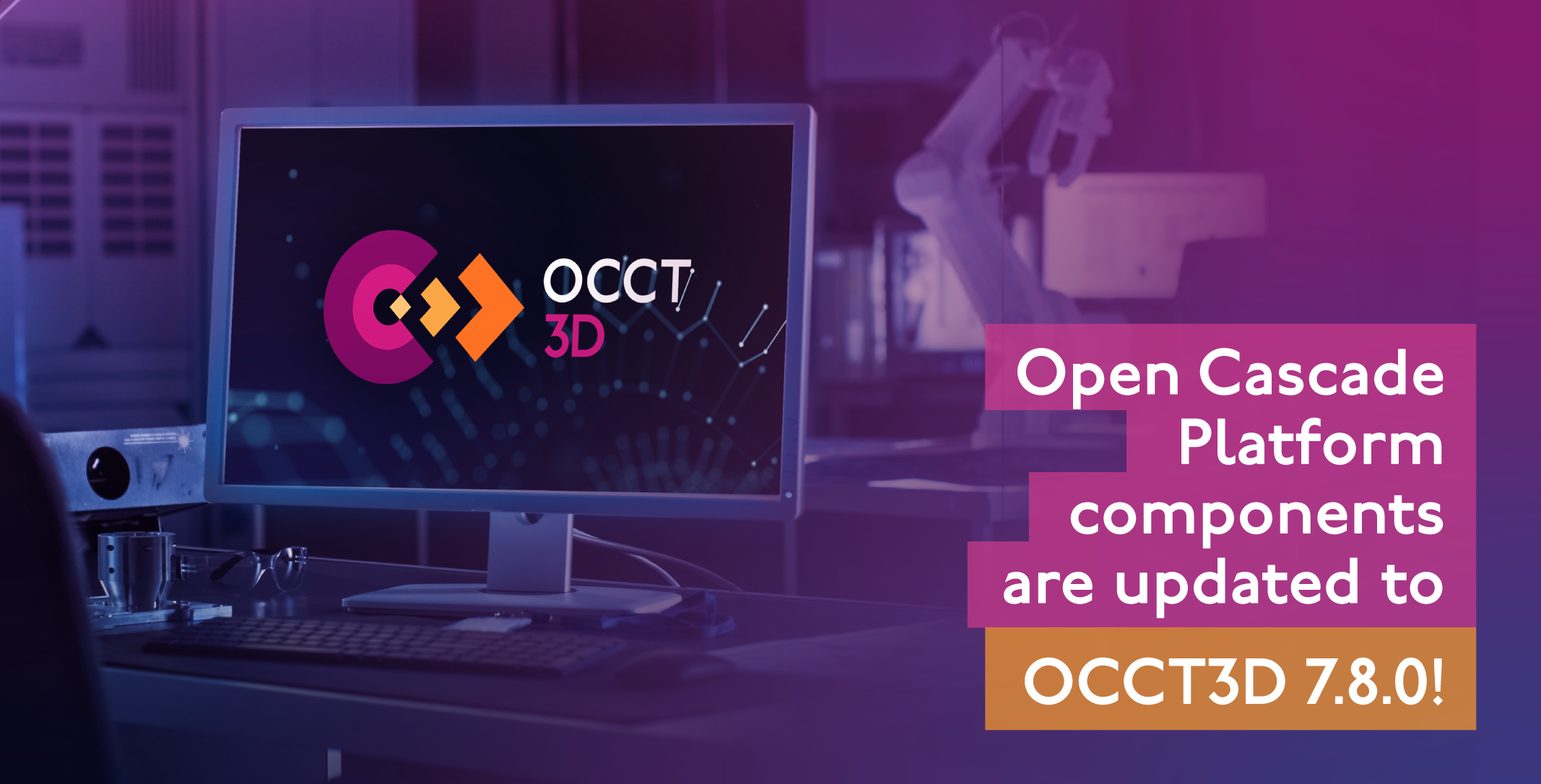 Open Cascade Platform components are updated to OCCT 7.8.0! - Forum ...